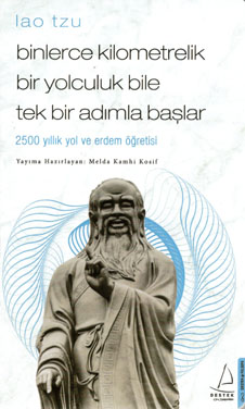 Binlerce Kilometrelik Bir Yolculuk Bile Tek Bir Adımla Başlar / Lao Tzu