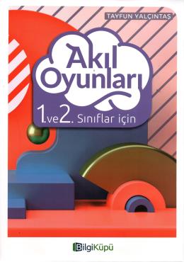 1. ve 2.Sınıflar İçin Akıl Oyunları